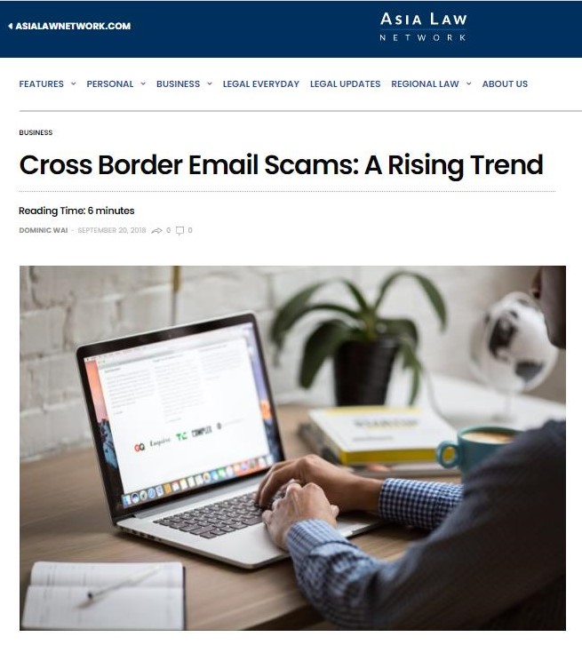 https://learn.asialawnetwork.com/2018/09/20/cross-border-email-scams-a-rising-trend/