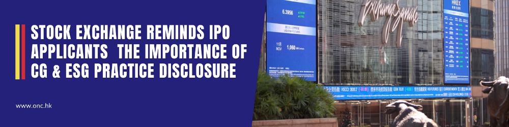 Stock Exchange reminds IPO applicants  the importance of CG and ESG practice disclosure