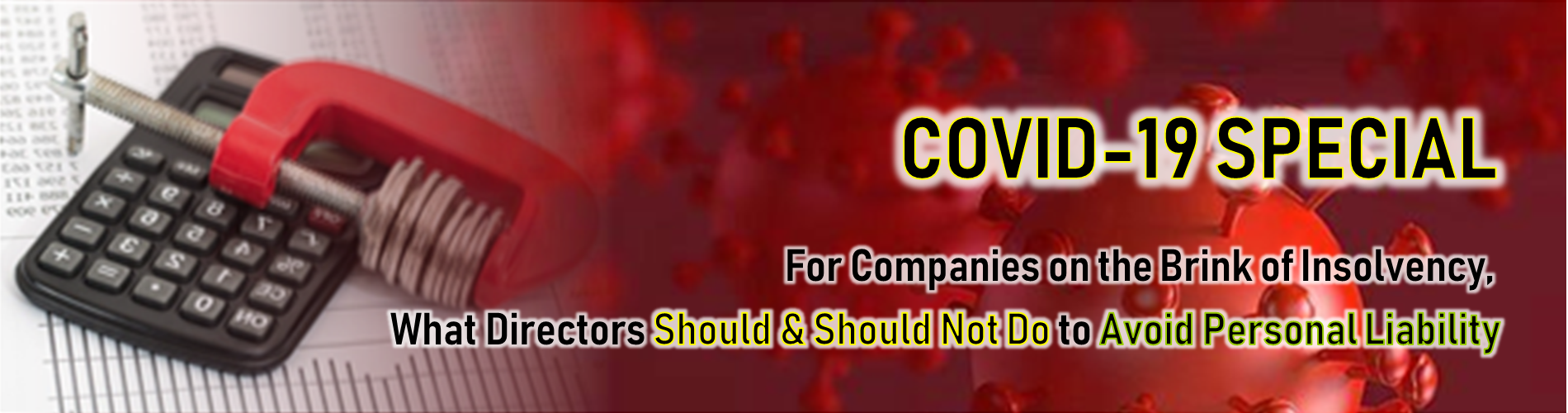 COVID-19 SPECIAL: For companies on the brink of insolvency, what directors should and should not do to avoid personal liability