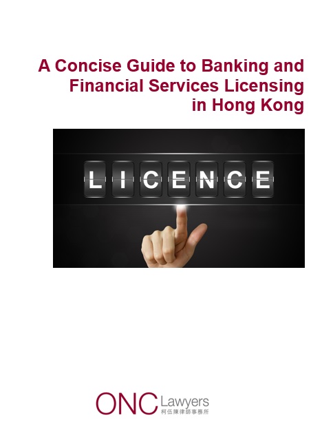 A Concise Guide to Banking and Financial Services Licensing in Hong Kong