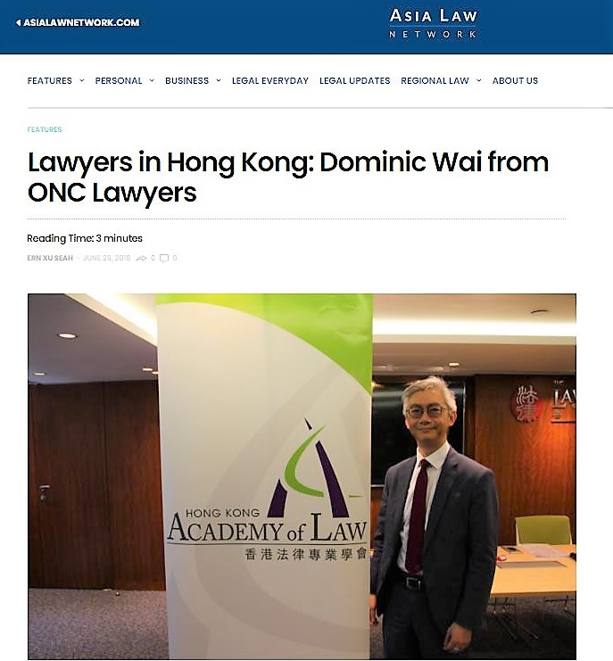 Mr Dominic Wai was interviewed by The Asia Law Network on his professional life and beyond