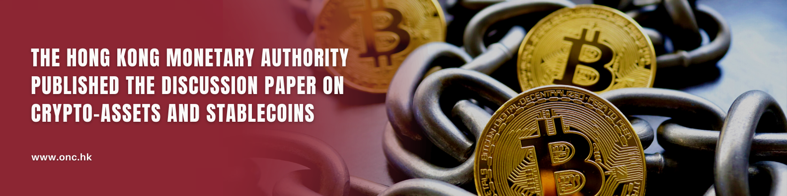 The Hong Kong Monetary Authority published the Discussion Paper on Crypto-assets and Stablecoins